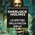 Mp3 - Sherlock Holmes - Lo Spettro dalla Faccia Gialla — Audiolibro