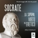 Mp3 - Socrate - La Suprema Virtù dell’Eretico — Audiolibro