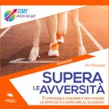 Mp3 - Supera le Avversità — Audiolibro