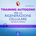 Mp3 - Training Autogeno per la Rigenerazione Cellulare — Audiolibro