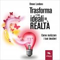 Mp3 - Trasforma i Tuoi Ideali in Realtà — Audiolibro