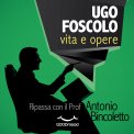 Mp3 - Ugo Foscolo Vita e Opere — Audiolibro