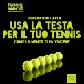 Mp3 - Usa la Testa per il Tuo Tennis - Audiolibro — Audiolibro