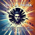 Mp3 - Vinci la Paura — Audiolibro