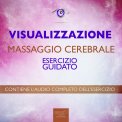 Mp3 - Visualizzazione - Massaggio Cerebrale — Audiolibro