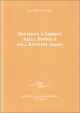 Necessità e Libertà nella Storia e nell'Attività Umana — Libro
