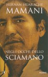 Negli Occhi dello Sciamano — Libro