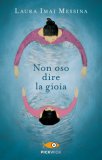Non Oso Dire La Gioia — Libro