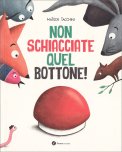 Non Schiacciate Quel Bottone! — Libro