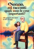 Nonno Mi Racconti Quali Sono le Cose Importanti? — Libro