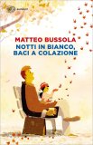 Notti in Bianco, Baci a Colazione — Libro