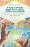 Nuove Frontiere della Psicoterapia - Conversazioni con Leo Zeff — Libro