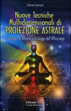 Nuove Tecniche Multidimensionali di Proiezione Astrale — Libro