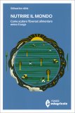 Nutrire il Mondo — Libro