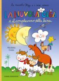 La Nuvola Olga E Il Compleanno Della Luna. Ediz. Illustrata