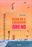 Olivia Ha il Coraggio di Dire No — Libro