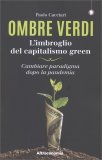 Ombre Verdi: l'Imbroglio del Capitalismo Green — Libro
