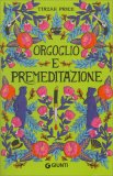 Orgoglio e Premeditazione — Libro