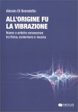 All'Origine Fu la Vibrazione — Libro