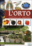 L'Orto Autosufficienza in Casa - Manuale Pratico — Libro