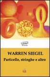 Particelle, Stringhe e Altro — Libro