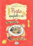 Pasta, Spaghetti & Co. — Libro