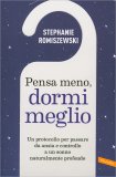 Pensa Meno, Dormi Meglio — Libro
