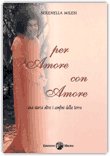 Per Amore Con Amore — Libro