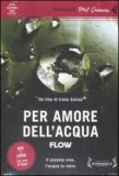 Per Amore dell'Acqua - DVD + Opuscolo — DVD