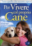 Per Vivere col Proprio Cane — Libro