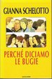 Perché Diciamo le Bugie  — Libro