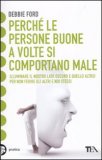 Perchè le Persone Buone a Volte si Comportano Male — Libro