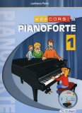 Percorsi di Pianoforte 1 - Libro +CD — Libro