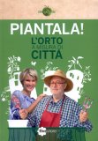 Piantala l'Orto a Misura di Città — Libro