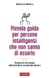 Piccola Guida per Persone Intelligenti che non Sanno di Esserlo  — Libro