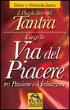 Lungo la Via del Piacere tra Passione e Meditazione — Libro