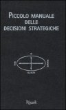 Piccolo Manuale delle Decisioni Strategiche — Libro