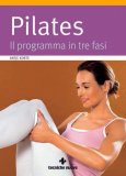 Pilates - Il Programma in Tre Livelli — Libro