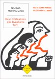 Più ci Rinchiudono, Più Diventiamo Forti — Libro