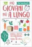 Più Giovani, Più a Lungo — Libro