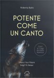 Potente come un Canto — Libro