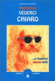 Preferisco Vederci Chiaro... e Riuscirci senza Lenti — Libro