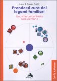 Prendersi Cura dei Legami Familiari — Libro