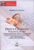 Preti e Celibato: Volontà di Dio o Imposizione degli Uomini? — Libro