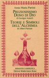 Preziosissimo Dono di Dio - Teorie e Simboli dell'alchimia  — Libro