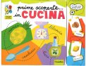 Prime Scoperte... In Cucina — Libro