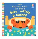 Primi Libri Tattili - Bubu... Settete a Nanna! — Libro