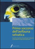 Primo soccorso dell’Avifauna Selvatica — Libro