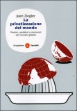 La Privatizzazione del Mondo — Libro