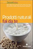 Prodotti Naturali fai da te  — Libro
